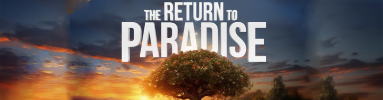 The Return To Paradise