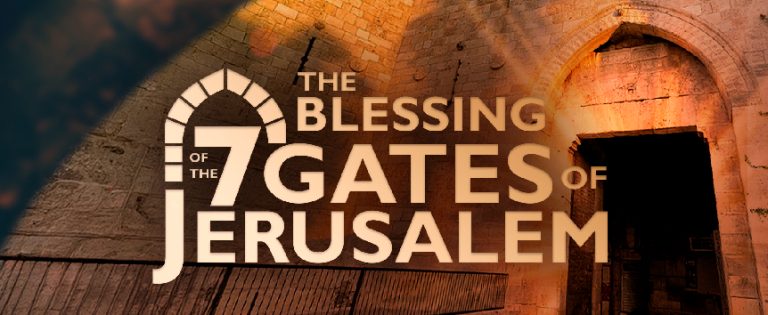 Blessing of the 7 Gates of Jerusalem